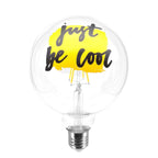 Glühbirne LED Tattoo "Just Be Cool" G125 4,5W 470 lm E27 2700K dimmbar